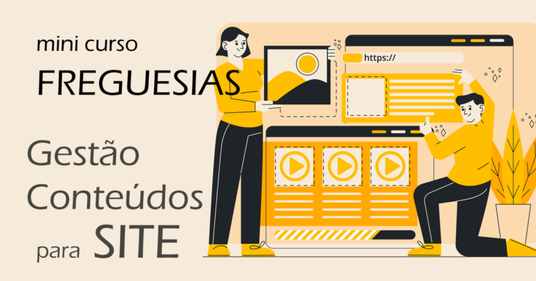 Read more about the article Curso Freguesias – Gestão conteúdos para SITE